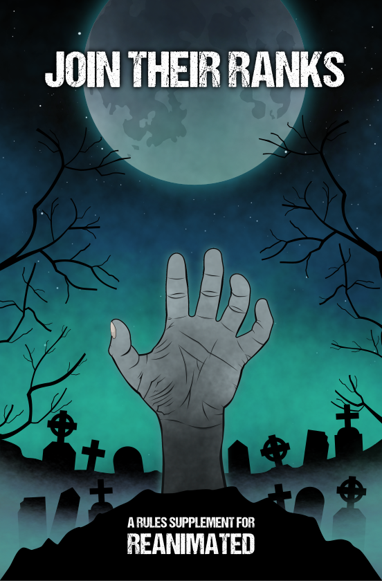 RPG Join Their Ranks - A Rules Supplement for Reanimated