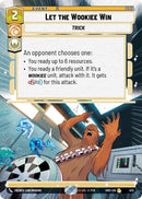 Let the Wookiee Win (473) (Hyperspace) (473) [Shadows of the Galaxy]