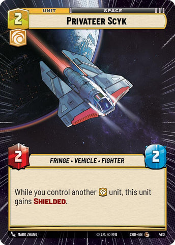 Privateer Scyk (480) (Hyperspace) (480) [Shadows of the Galaxy]