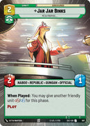 Jar Jar Binks - Mesa Propose (Hyperspace Foil) (867) (867) [Secrets of Power]