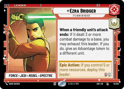 Ezra Bridger - It's Now or Never (13/264) (13/264) [Ashes of the Empire]