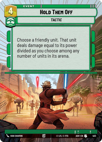 Hold Them Off (403) (Hyperspace) (403) [Ashes of the Empire]