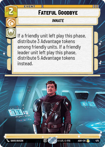 Fateful Goodbye (475) (Hyperspace) (475) [Ashes of the Empire]