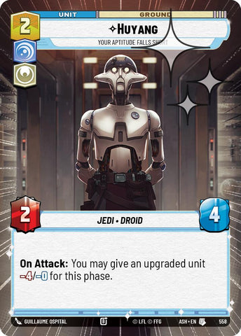Huyang - Your Aptitude Falls Short (558) (Hyperspace Foil) (558) [Ashes of the Empire]