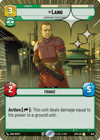 Lang - Arrogant Mercenary (625) (Hyperspace Foil) (625) [Ashes of the Empire]
