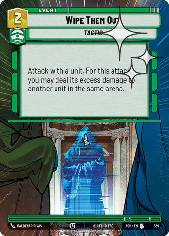 Wipe Them Out (639) (Hyperspace Foil) (639) [Ashes of the Empire]