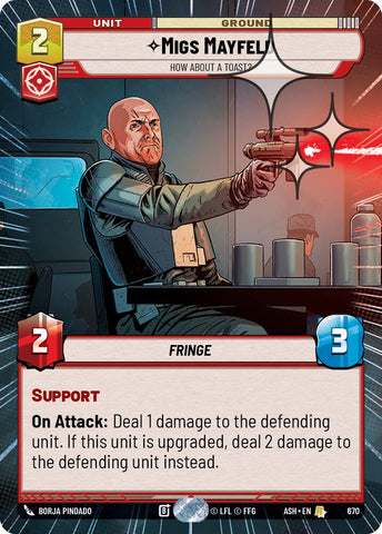 Migs Mayfeld - How About a Toast? (670) (Hyperspace Foil) (670) [Ashes of the Empire]