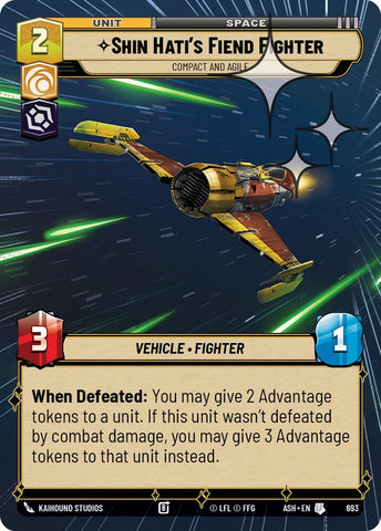Shin Hati's Fiend Fighter - Compact and Agile (693) (Hyperspace Foil) (693) [Ashes of the Empire]