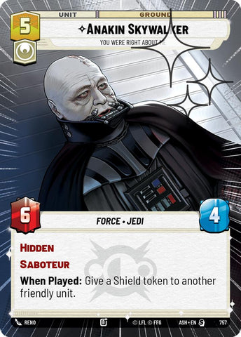Anakin Skywalker - You Were Right About Me (757) (Hyperspace Foil) (757) [Ashes of the Empire]