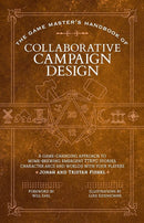 Rpg The Game Master's Handbook of Collaborative Campaign Design