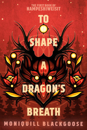 Novel To Shape a Dragon's Breath
