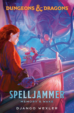 Novel Dungeons & Dragons: Spelljammer: Memory's Wake