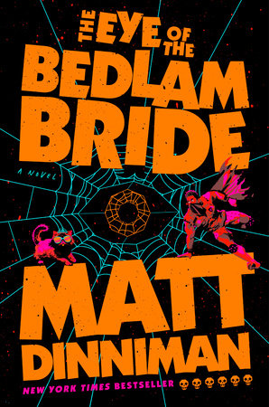Novel The Eye of the Bedlam Bride - Dungeon Crawler Carl Book 6