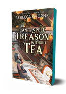 Novel Can't Spell Treason without Tea