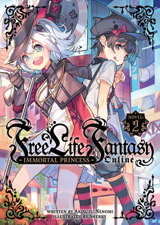 Manga Free Life Fantasy Online: Immortal Princess (Light Novel) Vol. 2