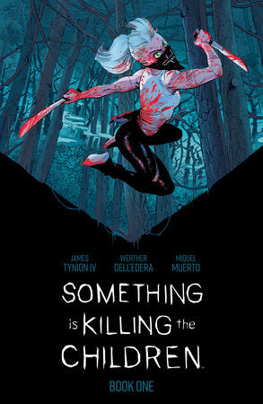Graphic Novel HC Something is Killing the Children Deluxe Edition Vol. 1