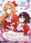Manga I'm in Love with the Villainess: She's so Cheeky for a Commoner (Light Novel) Vol. 1