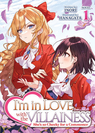Manga I'm in Love with the Villainess: She's so Cheeky for a Commoner (Light Novel) Vol. 1