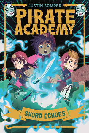 Novel Pirate Academy: Sword Echoes