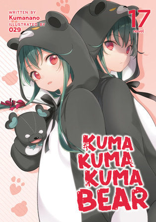 Light Novel Kuma Kuma Kuma Bear Vol. 17
