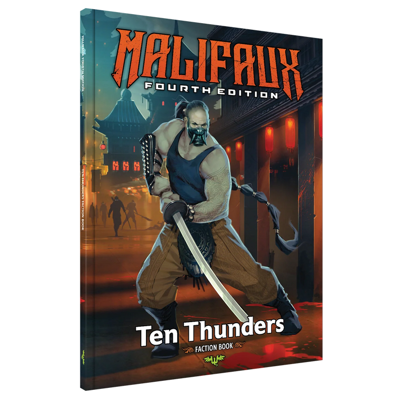 Malifaux Fourth Edition Ten Thunders Faction Book