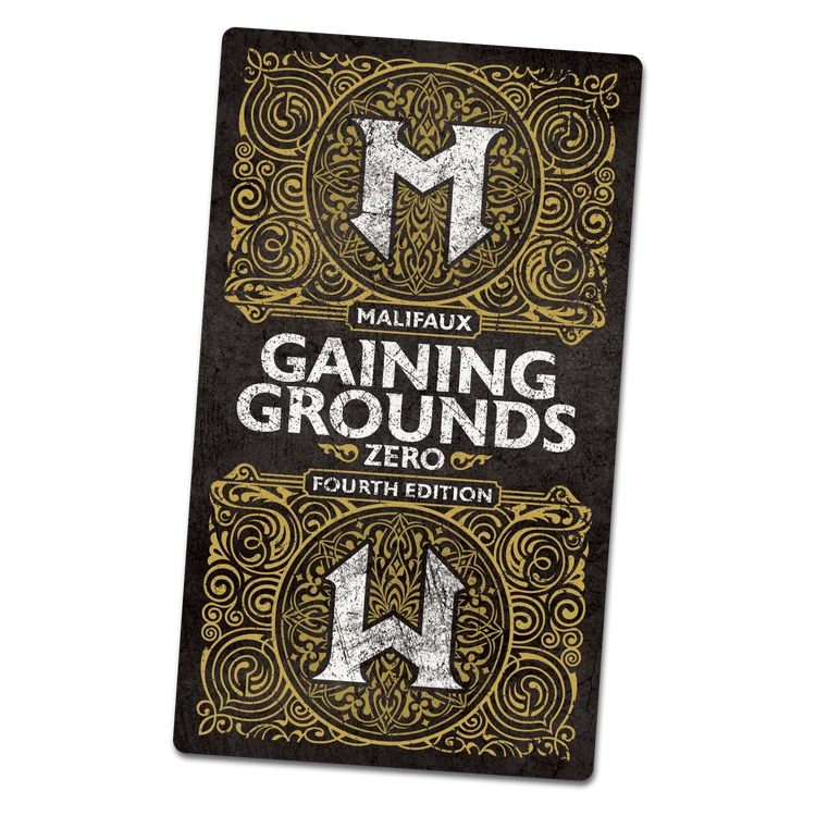 Malifaux Fourth Edition Gaining Grounds Season Zero