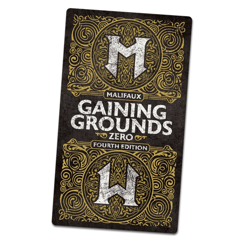 Malifaux Fourth Edition Gaining Grounds Season Zero