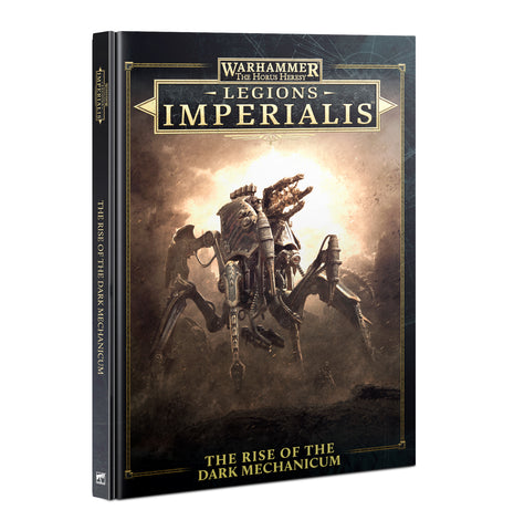 GW Legions Imperialis The Rise of the Dark Mechanicum