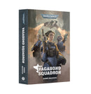 *Pre-Order* GW Novel Vagabond Squadron *Releases Saturday, November 15st*