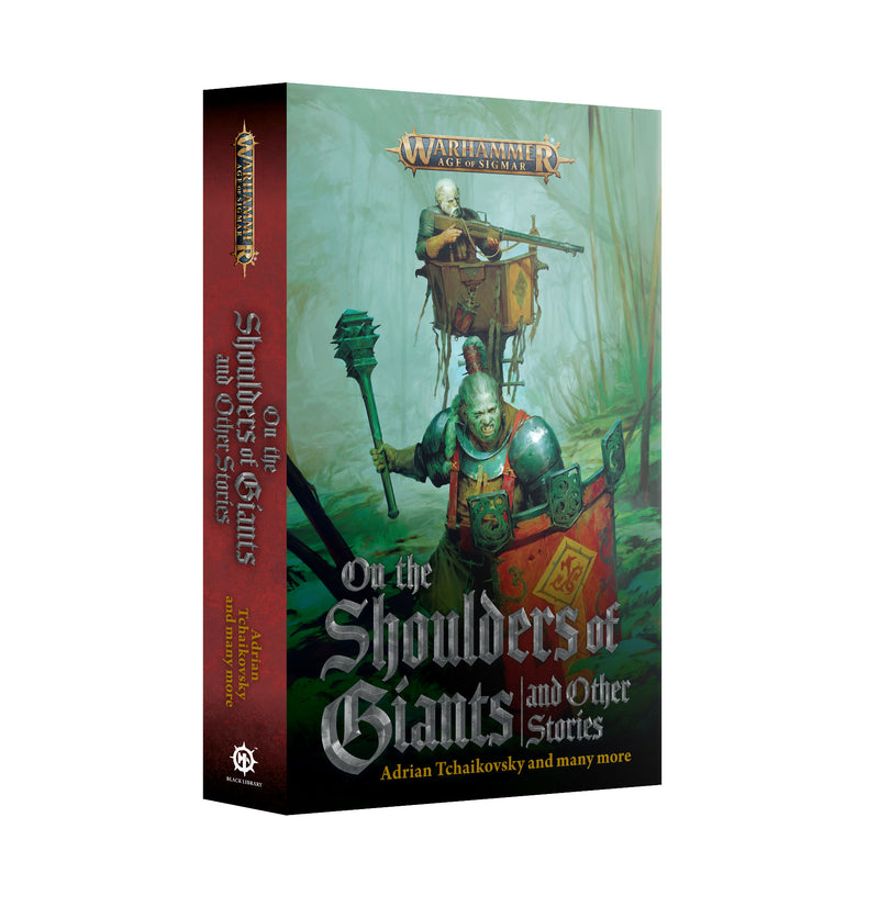 *Pre-Order* GW Novel Age of Sigmar: On the Shoulders of Giants and Other Stories *Releases Saturday, November 1st*
