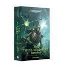 *Pre-Order* GW Novel The Twice-Dead King: Omnibus *Releases Saturday, November 22nd*