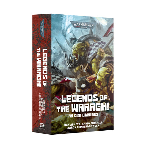 GW Novel Legends of the Waaagh!: An Ork Omnibus