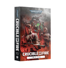 *Pre-Order* GW Novel HC Crucible of Fire *Releases Saturday, November 7th, 2026*