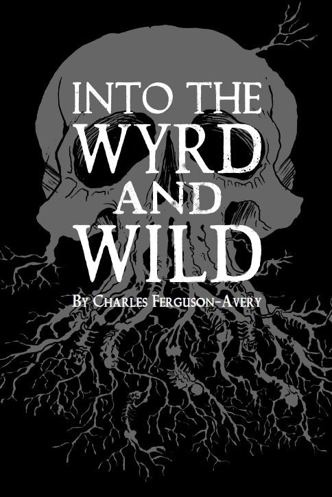 Rpg Into the Wyrd and Wild