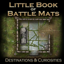 RPG Little Book of Battle Maps Destinations & Curiosities