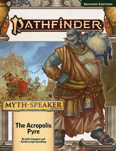 Pathfinder 2E Myth-Speaker 1: The Acropolis Pyre