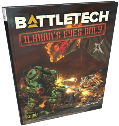 Battletech Ilkhans Eyes Only Hardcover