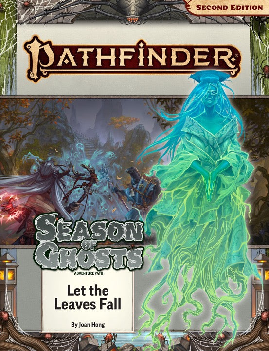 Pathfinder 2E 197 Season of Ghost 2: Let the Leaves Fall