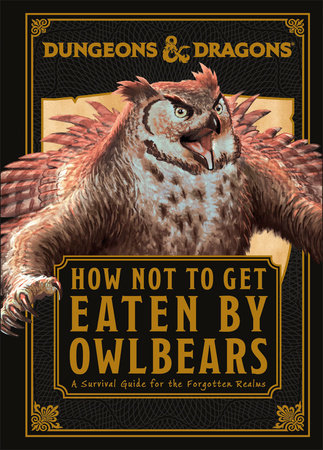 Dungeons & Dragons How to Not Get Eaten by Owlbears