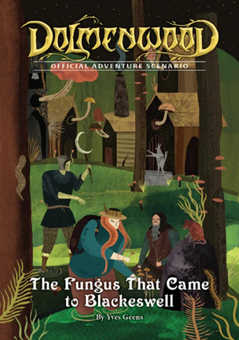 RPG Dolmenwood - Official Adventure Scenario: The Fungus That Came To Blackeswell