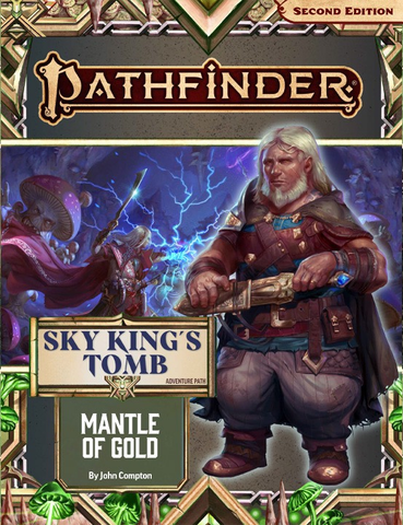 Pathfinder 2E 193 Sky King's Tomb 1: Mantle of Gold