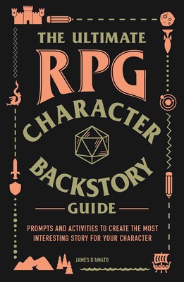 RPG The Ultimate RPG Character Backstory Guide