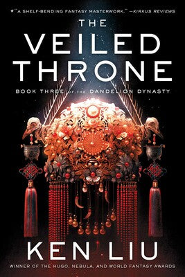 Novel The Dandelion Dynasty Book 3: The Veiled Throne