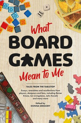 Novel What Board Games Mean To Me