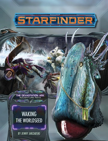 Starfinder 31 Devastation Ark 1/3 Waking The Worldseed