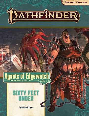 Pathfinder 2E 158 Agents Of Edgewatch 2/6 Sixty Feet Under