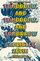 Novel Tomorrow, and Tomorrow, and Tomorrow