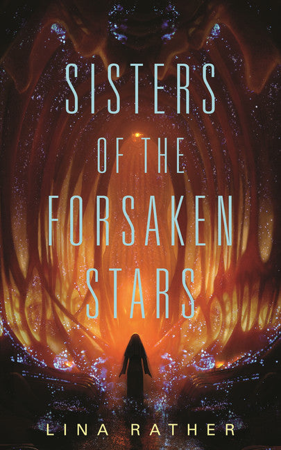 Novel Our Lady of Endless Worlds: Sisters of the Forsaken Stars