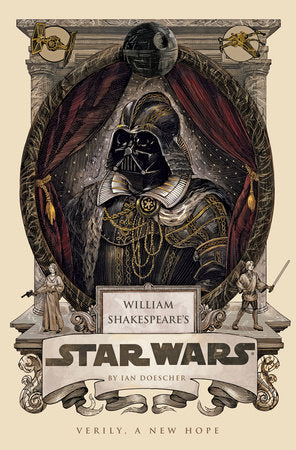 Novel William Shakespeare's Star Wars Verily, A New Hope