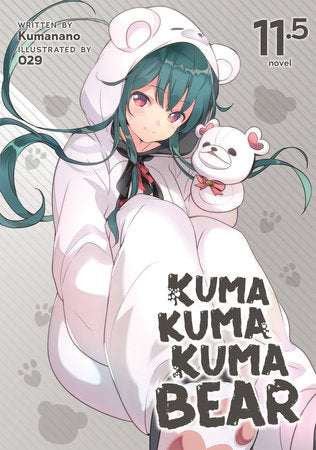 Light Novel Kuma Kuma Kuma Bear Vol. 11.5
